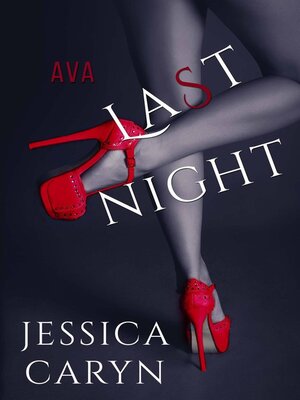 cover image of Ava, Last Night